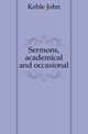 Sermons, academical and occasional, Keble John 