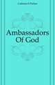 Ambassadors Of God, Cadman S. Parkes 