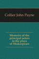 Memoirs of the principal actors in the plays of Shakespeare., Collier John Payne 