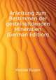 Anleitung zum Bestimmen der gesteinbildenden Mineralien (German Edition), Hussak Eugen 