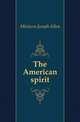 The American spirit, Minturn Joseph Allen 