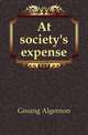 At society's expense, Gissing Algernon 