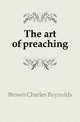 The art of preaching, Brown, Charles Reynolds 
