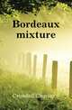 Bordeaux mixture, Charles S. Crandall 
