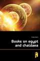 Books on egypt and chaldaea., E. A. Wallis Budge 