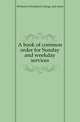 A book of common order for Sunday and weekday services, #Church of Scotland. Liturgy and ritual 