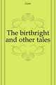 The birthright and other tales, Gore 