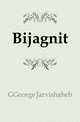 Bijagnit, GGeorge Jarvishaheb 