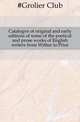 Catalogve of original and early editions of some of the poetical and prose works of English writers from Wither to Prior, #Grolier Club 