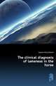 The clinical diagnosis of lameness in the horse, Wyman Willy Edward 