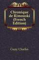 Chronique de Rimouski (French Edition), Guay Charles 