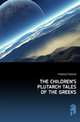 THE CHILDREN'S PLUTARCH TALES OF THE GREEKS, FJGOULD FJGOULD 