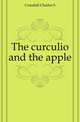 The curculio and the apple, Charles S. Crandall 