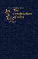 The construction of silos, Fraser Wilber John 