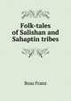 Folk-tales of Salishan and Sahaptin tribes, Boas Franz 