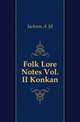 Folk Lore Notes Vol. II Konkan, A.M. Jackson 