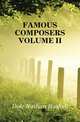 FAMOUS COMPOSERS VOLUME II, Dole Nathan Haskell 