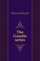 The Gazette series, Dawson Henry B 
