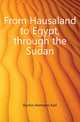 From Hausaland to Egypt, through the Sudan, Kumm Hermann Karl 