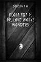Flora Adair, or, Love works wonders, A.M. Donelan 