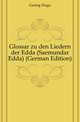 Glossar zu den Liedern der Edda (Saemundar Edda) (German Edition), Gering Hugo 