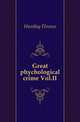 Great phychological crime Vol.II., Huntley Flrence 