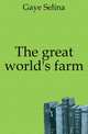 The great world's farm, Gaye Selina 