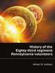 History of the Eighty-third regiment Pennsylvania volunteers, Amos M. Judson 