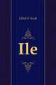 Ile, Elliot F. Scott 