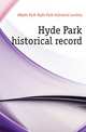 Hyde Park historical record, #Hyde Park Hyde Park historical society 
