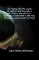 An inquiry into the usage of baptiso, and the nature of Christic and patristic baptism, as exhibited in the Holy Scriptures and patristic writings, Dale James Wilkinson 