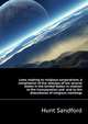 Laws relating to religious corporations. A compilation of the statutes of the several states in the United States in relation to the incorporation and ... and to the disturbance of religious meetings, Hunt Sandford 