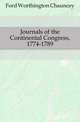 Journals of the Continental Congress, 1774-1789, Ford Worthington Chauncey 
