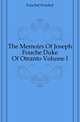 The Memoirs Of Joseph Fouche Duke Of Otranto Volume I, FoucheJ FoucheJ 