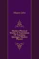 Medico Physical Works A Translation Of Tractatus Quinque Medico Physici, Mayow John 