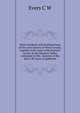 Many incidents and reminiscences of the early history of Wood County, together with some of the historic events of the Maumee Valley contained in this ... material of the late C.W. Evers as gathered, Evers C W 