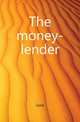 The money-lender, Gore 