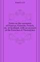 Notes on the surnames of Francus, Franceis, French, etc. in Scotland, with an account of the Frenches of Thorndykes, French A D 