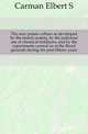 The new potato culture as developed by the trench system, by the judicious use of chemical fertilizers, and by the experiments carried on at the Rural grounds during the past fifteen years, Elbert S. Carman 