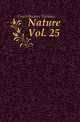 Nature Vol. 25, Contributors Various 