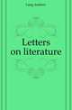 Letters on literature, Lang Andrew 