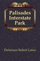 Palisades Interstate Park, Dickinson Robert Latou 