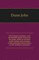 The Oregon Territory, and the British North American fur trade. With an account of the habits and customs of the principal native tribes on the northern continent, Dunn John 
