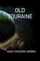 OLD TOURAINE, GOOH THEODORE ANDREA 