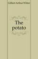 The potato, Gilbert Arthur Witter 
