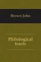 Philological tracts, Brown, John 