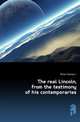 The real Lincoln, from the testimony of his contemporaries, Charles L. Minor 