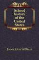 School history of the United States, Jones John William 