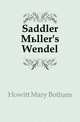 Saddler Mueller's Wendel, Howitt Mary Botham 