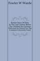 Roman Ideas Of Deity In The Last Century Before The Christian Era Lectures Delivered In Oxford For The Common University Fund, Fowler, W. Warde (William Warde), 1847-1921 
